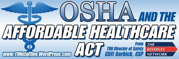 OSHA and the Affordable Healthcare Act (TRN Update)